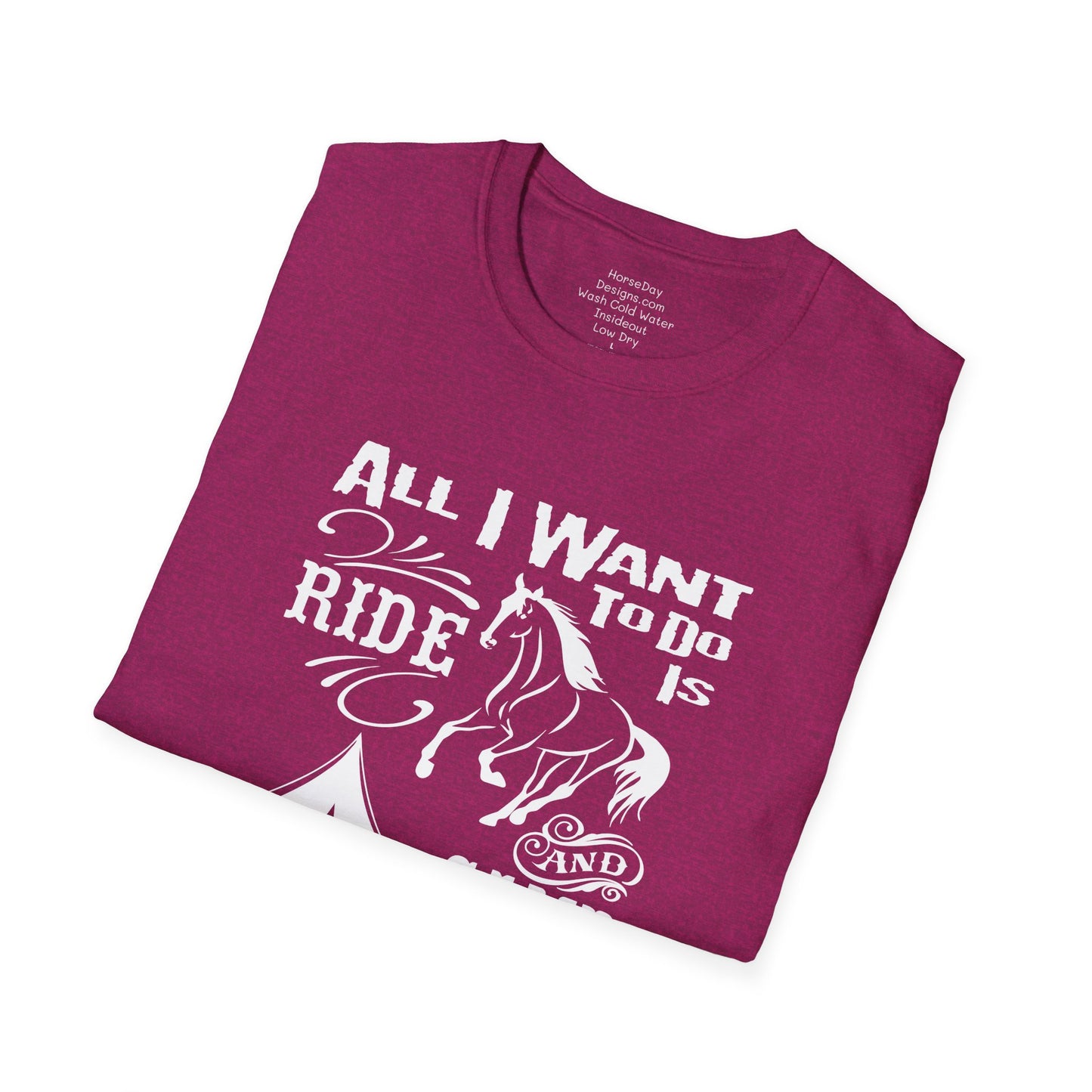 All I want to Do is Ride and Camp Western T-Shirt Horse Shirt