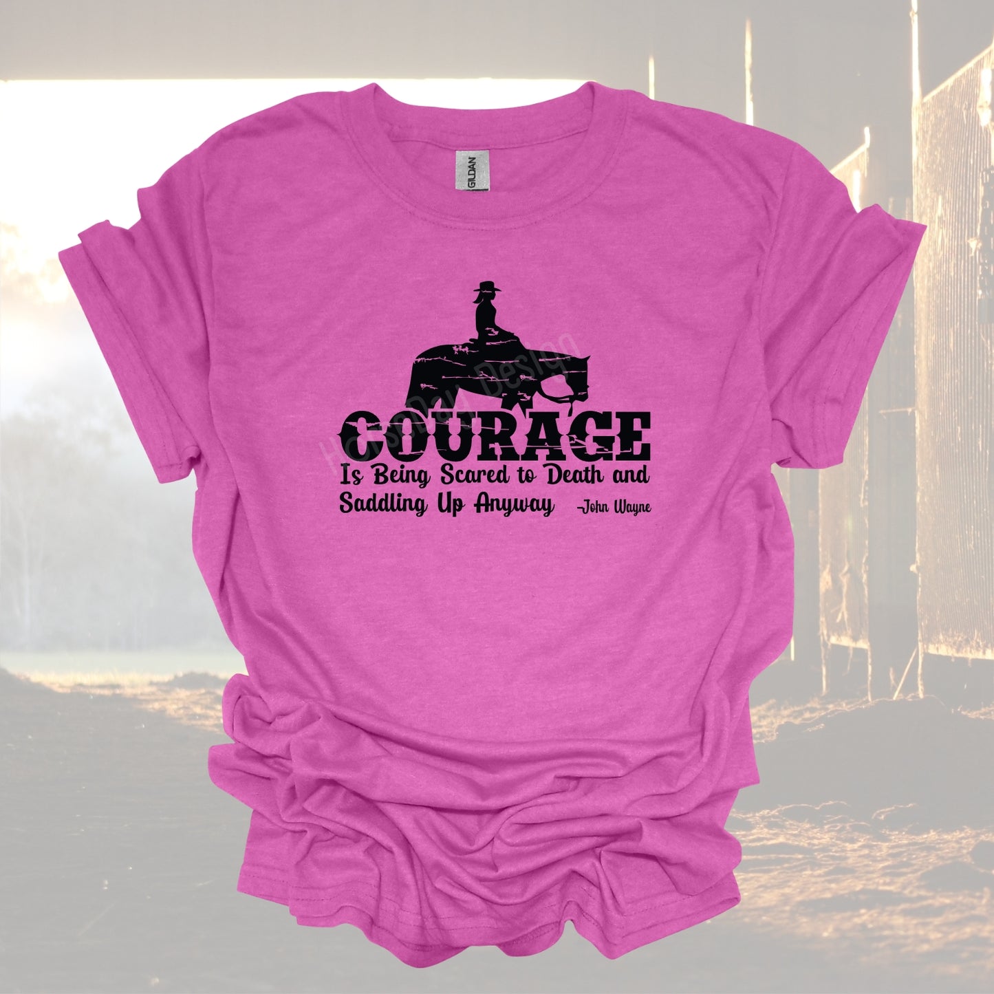 Courage saddling up anyway cowgirl t shirt
