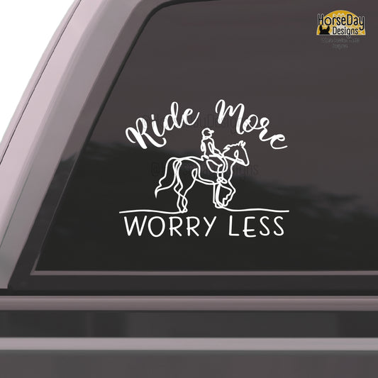 Ride more worry less horse window sticker