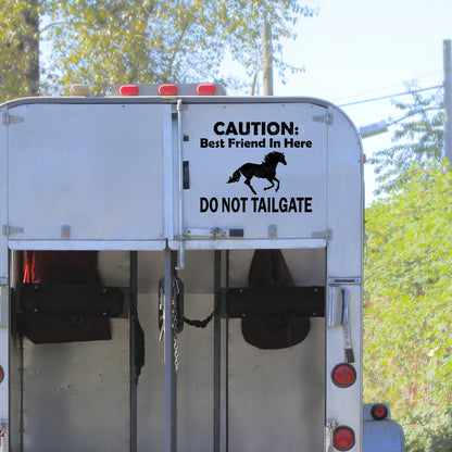 Caution Best Friend on Board – Do Not Tailgate Horse Trailer Sticker