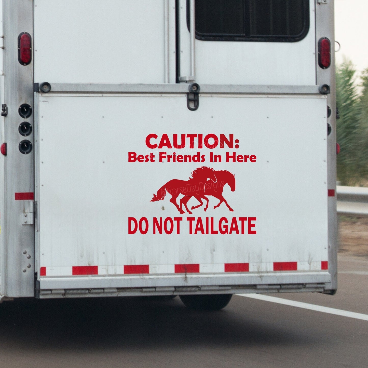 Caution Best Friend on Board – Do Not Tailgate Horse Trailer Sticker