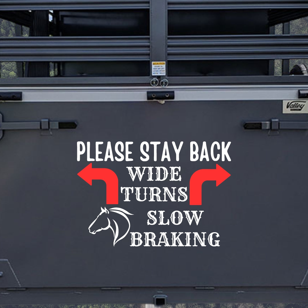 Please stay back wide turns horse trailer decal